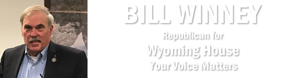 Bill Winney  Republican for Wyoming House  Your Voice Matters